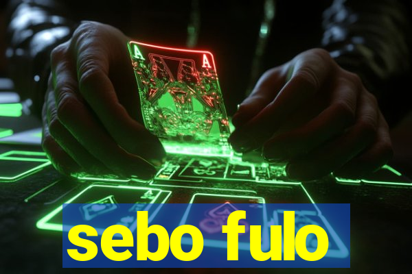 sebo fulo